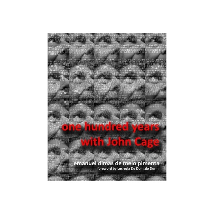One Hundred Years With John Cage